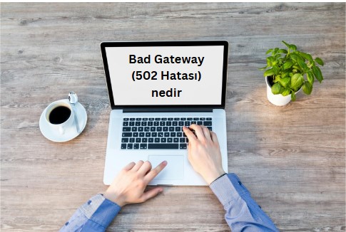 Bad Gateway